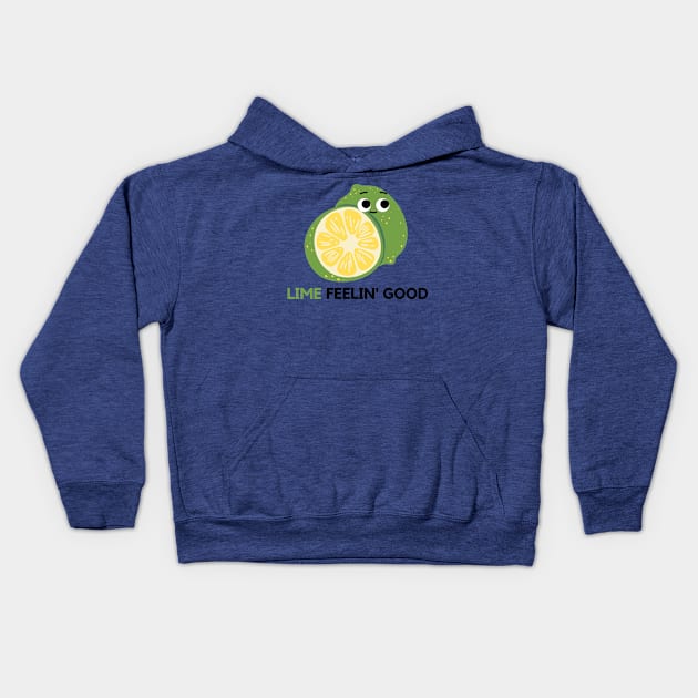 Lime Feeling Good - Cute Lime Kids Hoodie by mysr